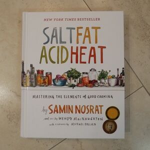 Salt Fat Acid Heat by Samin Nosrat (2017)~